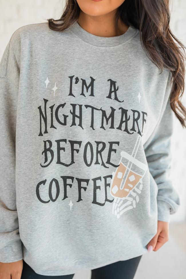 I'm A Nightmare Before Coffee Light Grey Graphic Sweatshirt