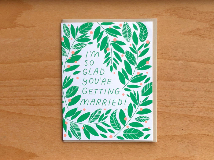 I'm So Glad You Are Getting Married