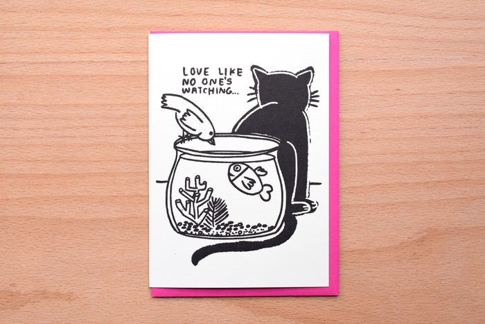 Love Like No One's Watching Cat