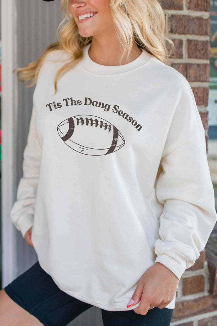 Tis The Dang Season Cream Graphic Sweatshirt